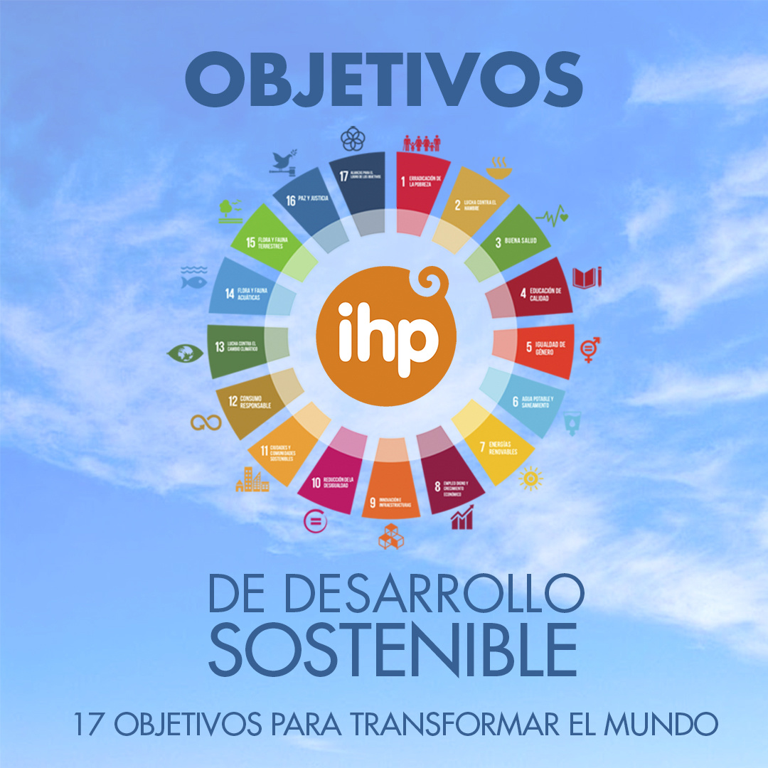 Grupo IHP se suma a la lucha por los Objetivos de Desarrollo Sostenible 2030