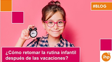 ¿Cómo retomar la rutina infantil después de las vacaciones de verano?